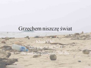 Grzechem niszczęś świat