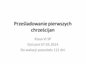 Prześladowanie pierwszych chrześcijan VI