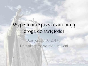 Wypełnianie przykazań moją drogą do świętości